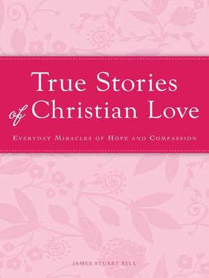 cover image of True Stories of Christian Love